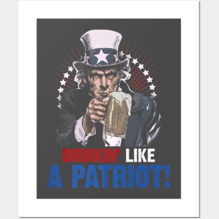 Drinkin Like A Patriot 4th Of July Uncle Sam Posters and Art